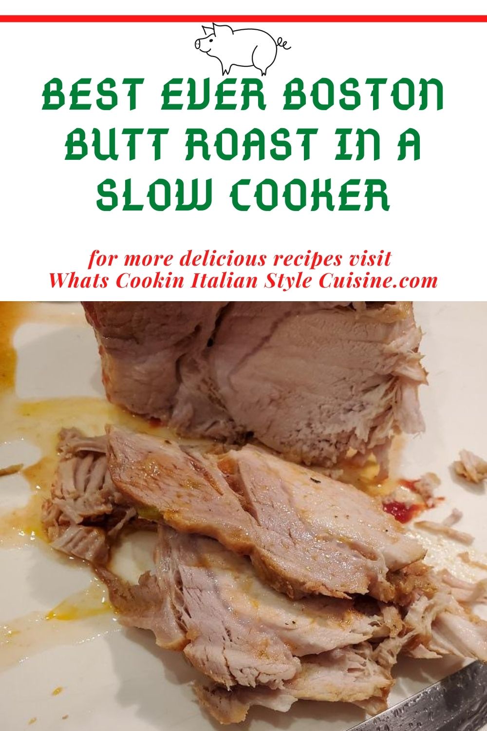 Best Ever Boston Butt Roast in a Slow Cooker What's Cookin' Italian